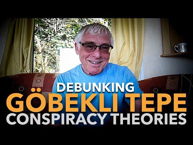 Göbekli Tepe conspiracy theories: Rupert Soskin pushes back.