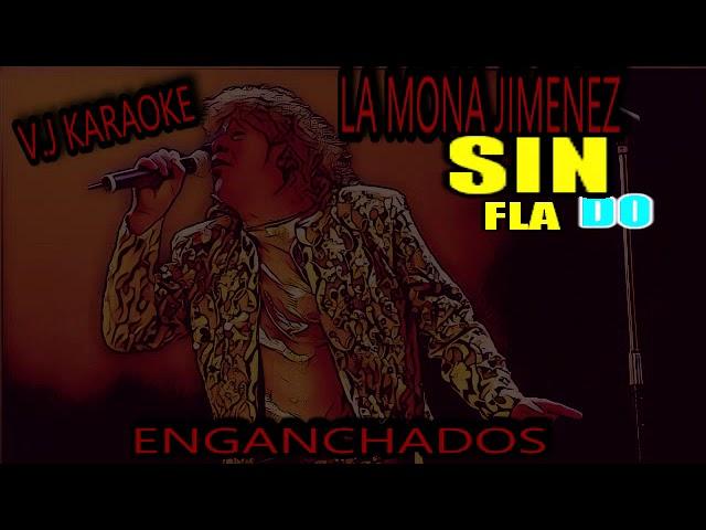 KARAOKE ENGANCHADOS DE LA MONA