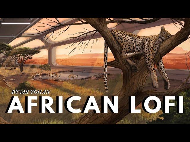 Chill Lofi Afrobeats Music ️ African Lofi Sleep Mix