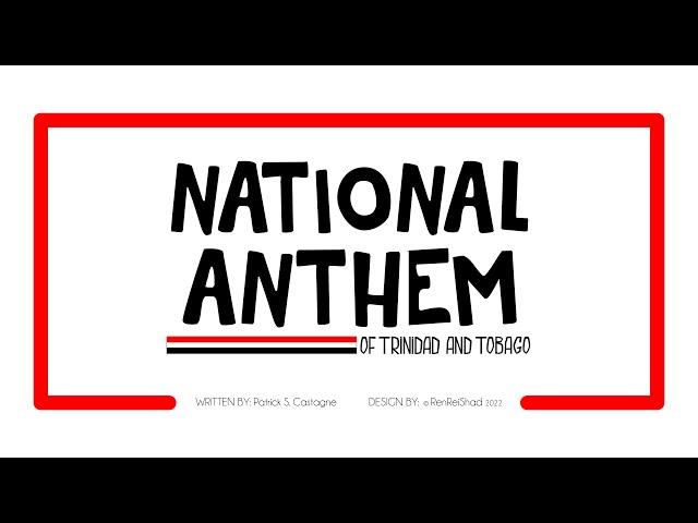 National Anthem of Trinidad & Tobago