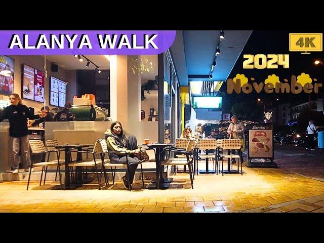 ALANYA ANTALYA STREET TOUR 2024 ! ALANYA ANTALYA TURKEY HOLIDAY WALK TURKEY TRAVEL 4K