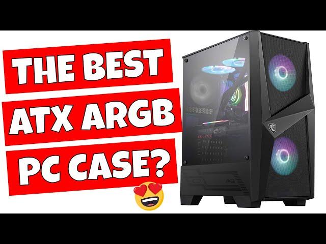 BEST BUDGET ATX ARGB Airflow Case MSI MAG Forge 100R / 100M