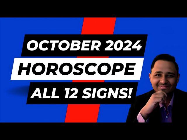 October 2024 Horoscope - All 12 Ascendants - Eclipses, Intensity, Wealth, Criticism and Power #oct24