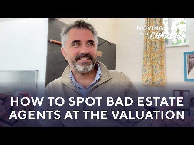 How to spot bad estate agents at the valuation appointment.