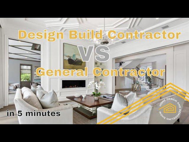 Design Build Contractor VS a General Contractor | Home Building TIPS