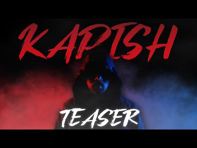 KAPISH : The Chaos Behind Silence  |  TEASER  |  IN MUSIC