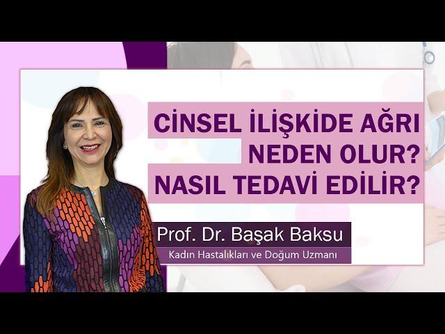 Cinsel İlişkide Ağrı ve Nedenleri - Dikkat Etmeniz Gerekenler