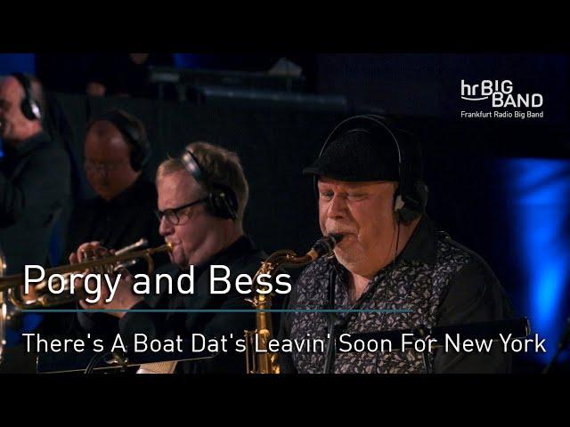Porgy and Bess: "There's A Boat Dat's Leavin' Soon For New York"