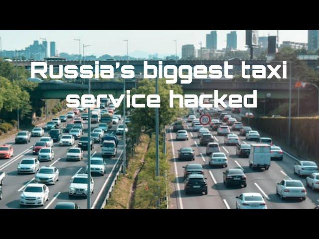 Russia’s biggest taxi service hacked — all drivers sent to same location