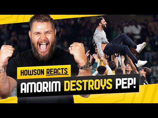 Amorim SHINES Against Pep Guardiola! Howson Reacts