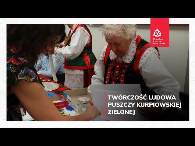 Twórczość ludowa Puszczy Kurpiowskiej Zielonej