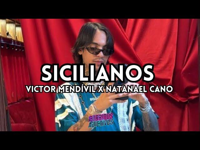 Sicilianos - Natanael Cano X Victor Mendivil