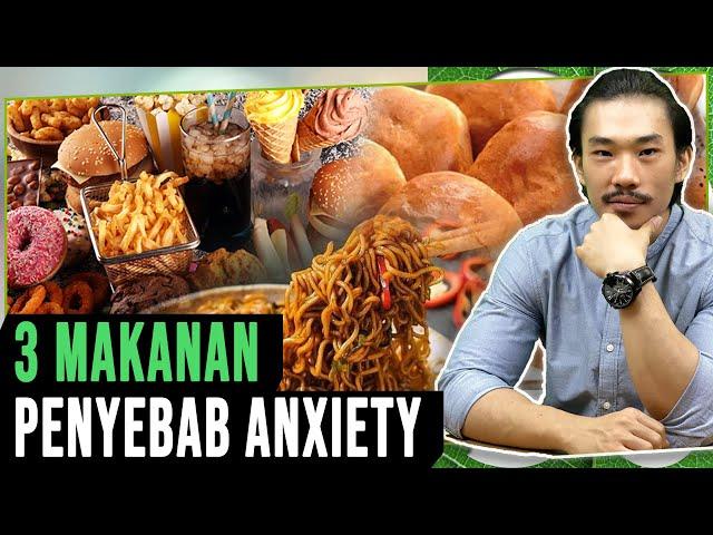 3 Makanan Penyebab Anxiety / Cemas