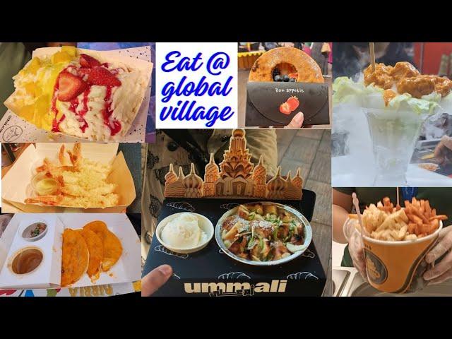 Must try foods | Eat at Global Village Dubai 2023 - 2024