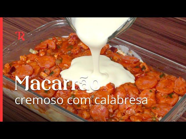 Quando faço o macarrão com calabresa assim, todos me pedem a receita!