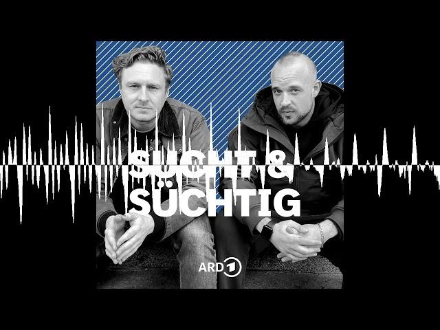 #83 Geduld - SUCHT & SÜCHTIG mit John & Hagen