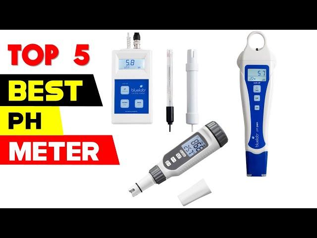 Top 5 Best Ph Meter Reviews in 2024