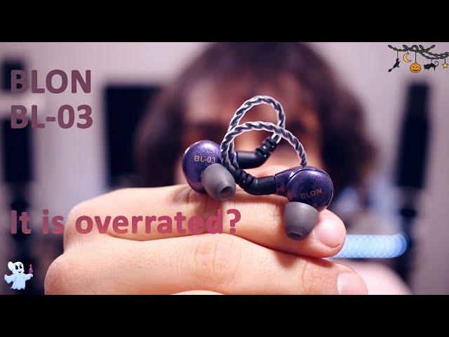 BLON BL-03 Earphones (IEMs) Haloween Special Part 2 - Overblown