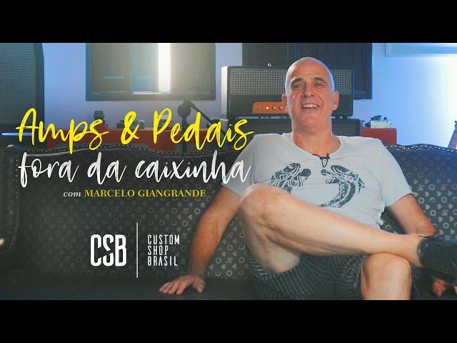 O "Dr. Frankenstein" dos AMPS e PEDAIS– MARCELO GIANGRANDE e a MG Music | Custom Shop Brasil