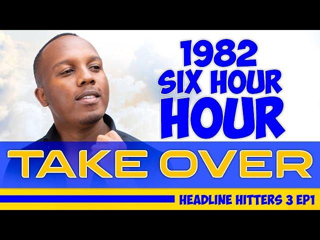 1982 - The Six Hour Take Over - Headline Hitters 3 Ep 5