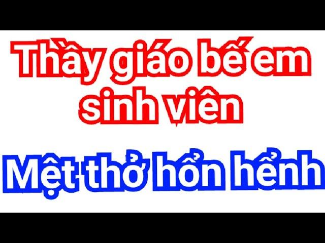 Câu chuyện Thầy giáo bế em thở không ra hơi - Hùng ròm kể chuyện