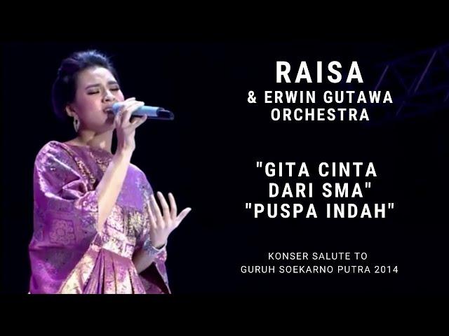 Raisa - Gita Cinta dari SMA/Puspa Indah (Konser Erwin Gutawa Salute to Guruh Soekarno Putra 2014)