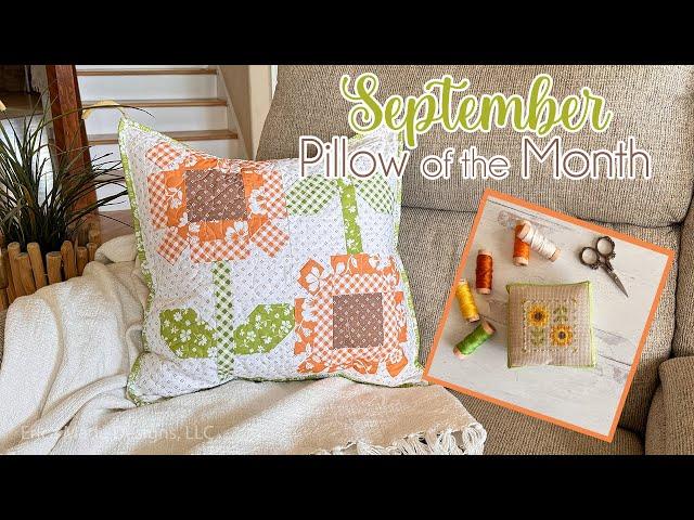  September  Quilty and Stitchy Pillow of the Month (Beginner Friendly!)