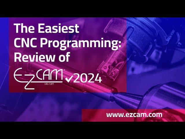 The Easiest CNC Programming: Review of EZ-CAM 2024! - CNC Programming - CAD/CAM Software