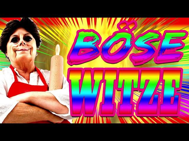 Böse Witze #5 - Lustige Witze, schwarzer Humor