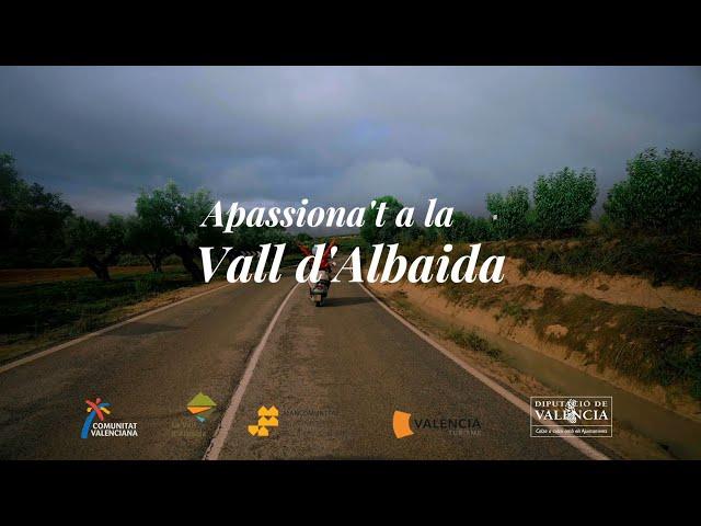 Apassiona't a la Vall d'Albaida