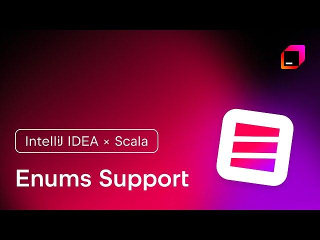 IntelliJ IDEA x Scala - Enums Support