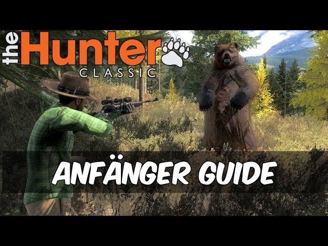 the Hunter Classic Anfänger Guide - Der Start, Tipps & der erste Abschuss | Deutsch |