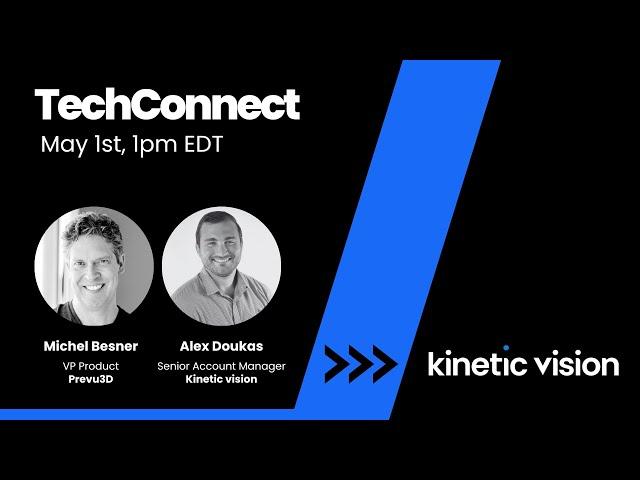 Prevu3D Live event: TechConnect with Kinetic Vision