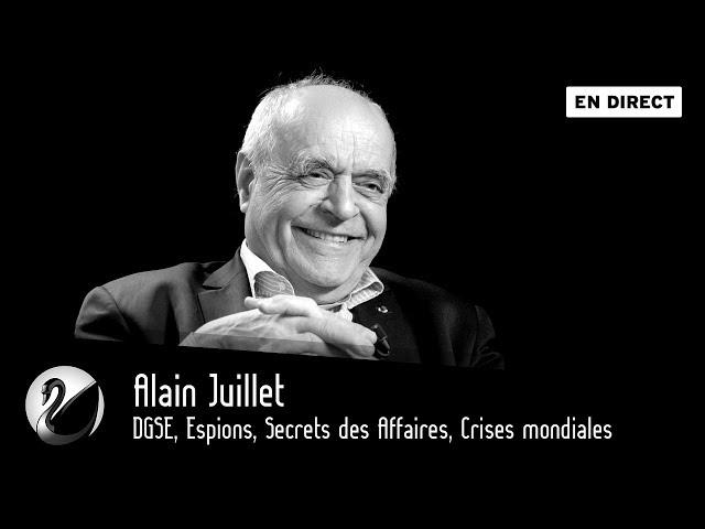 DGSE, Espions, Secrets des Affaires, Crises mondiales. Alain Juillet [EN DIRECT]