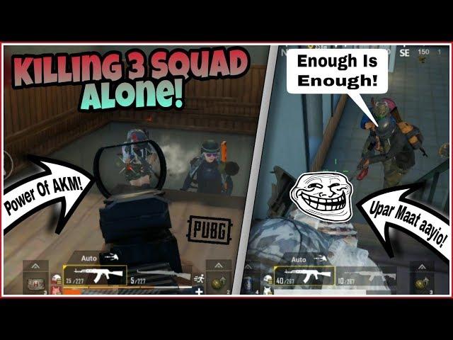 AKM IS INSANE | Killing 3 SQUAD All ALONE! ROUGH Match CHICKEN DINNER | 15 KILLS | Pubg Mobile