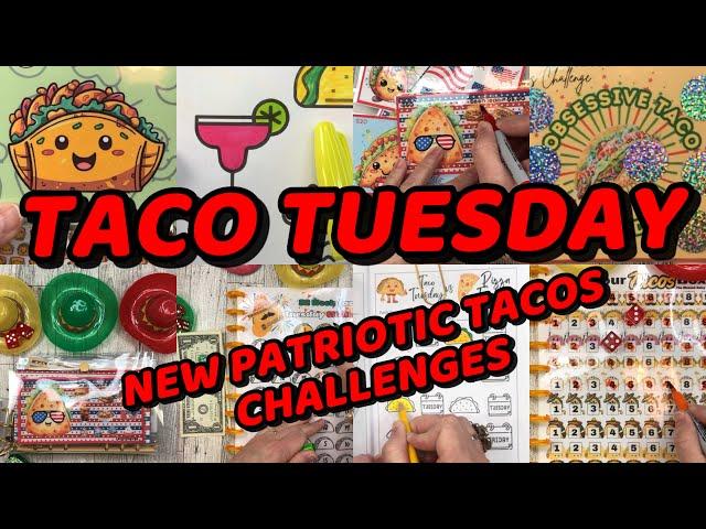 TACO TUESDAY SAVINGS CHALLENGES! NEW PATRIOTIC TACOS challenge! Taco book, scratch offs, games‼️