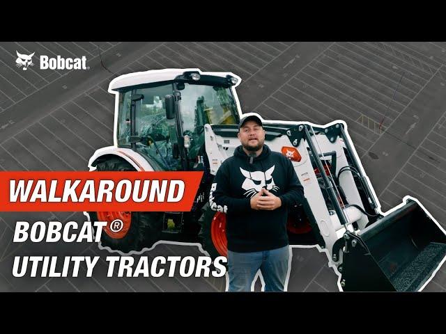 Bobcat® Utility Tractors 6000 Series Walkaround