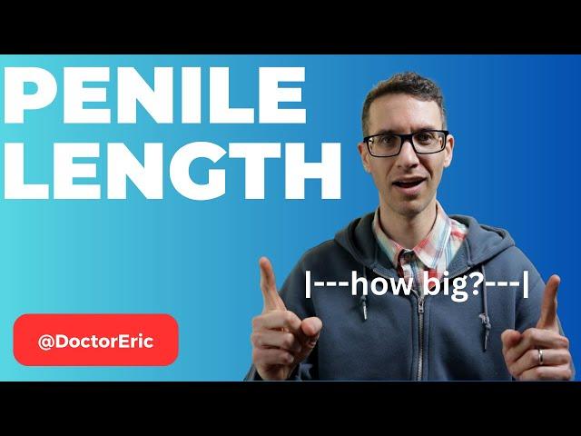 Increase penile length? What's true and what's not | Urologist explains