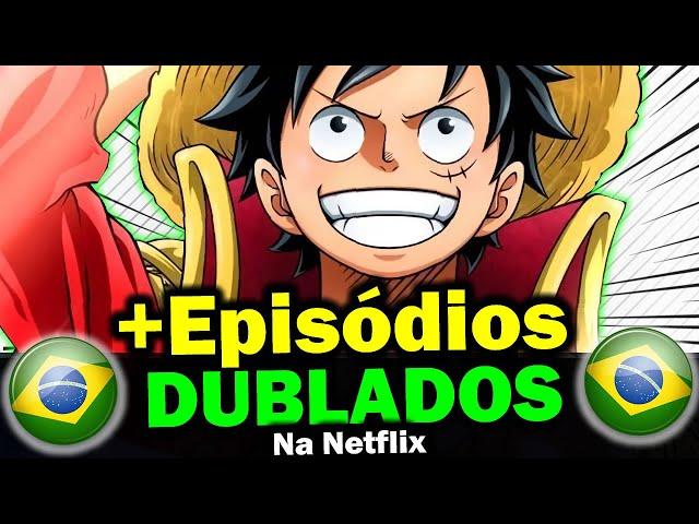 Novos Episódios One Piece Dublado na Netflix