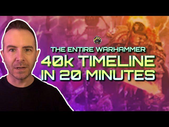 WARHAMMER 40k TIMELINE IN 20 MINS! From the 21st Century to the 41st Millenium - 40k Archives