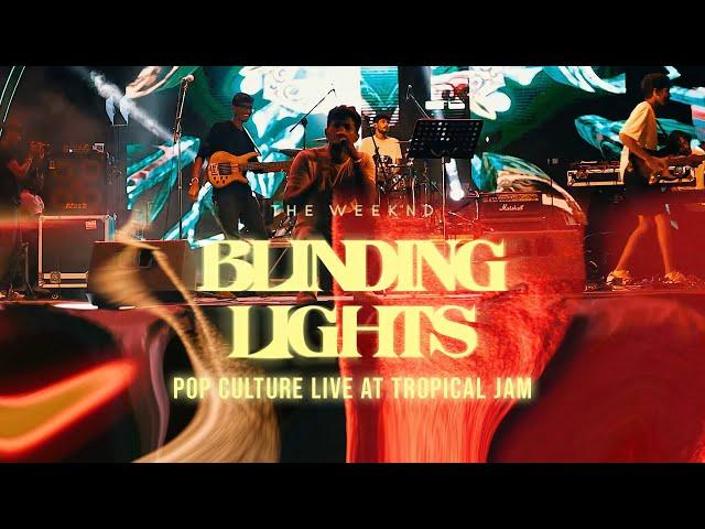 The Weeknd - Blinding Lights (Pop Culture Cover Live At Tropical Jam 2023)