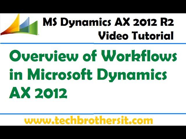 30-Overview of Workflows in Microsoft Dynamics AX 2012 - Microsoft Dynamics AX 2012