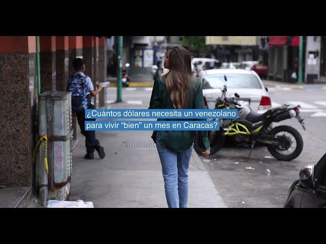 Venezuela ¿Cuántos dólares necesita un venezolano para vivir “bien” un mes en Caracas