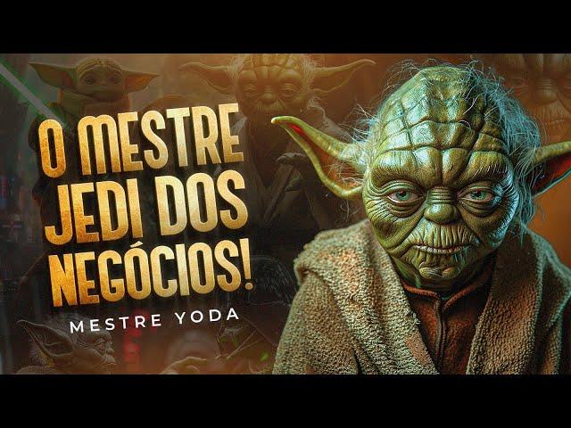 Negócios Jedi: alcance o sucesso usando a sabedoria de Yoda! ️