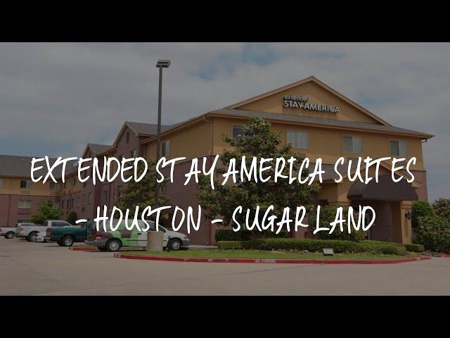 Extended Stay America Suites - Houston - Sugar Land Review - Sugar Land , United States of America