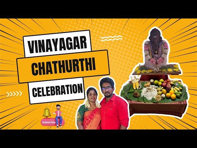 Vinayagar Chaturthi Celebration |kadhal with SakthiDharshini vlog