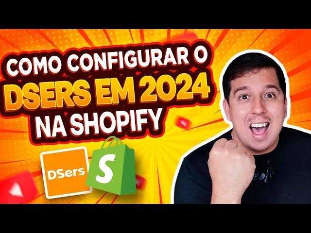 Dropshipping | Como Configurar o DSERS no Shopify da Forma Correta [ATUALIZADO 2024]