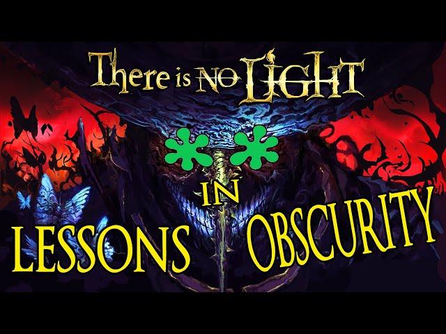 There Is No Light — Lessons in Obscurity