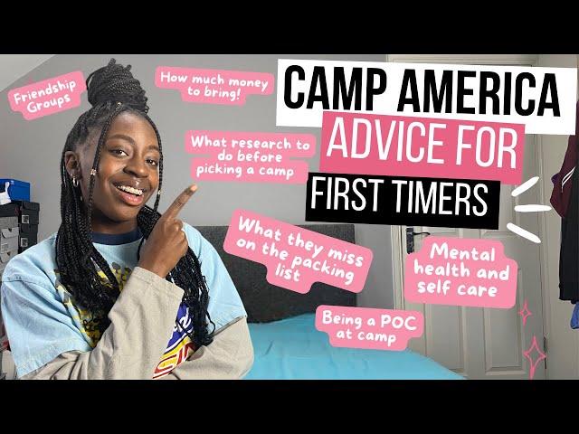 CAMP AMERICA ADVICE FOR FIRST TIMERS/ WHAT TO PACK, MONEY,MENTALHEALTH