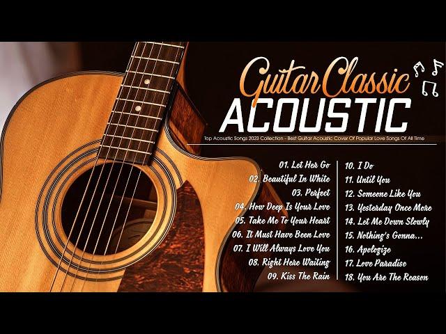 Top 50 Best Guitar Songs In The World  Best Guitar Acoustic Cover Of Popular Love Songs Of All Time